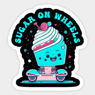 Sugar On weels | cupcake Funny saying Sticker